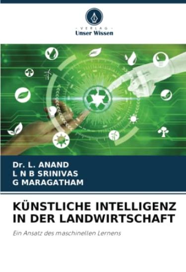 KÜNSTLICHE INTELLIGENZ IN DER LANDWIRTSCHAFT