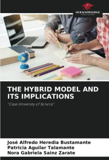 THE HYBRID MODEL AND ITS IMPLICATIONS