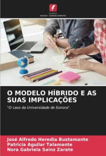 O MODELO HÍBRIDO E AS SUAS IMPLICAÇÕES
