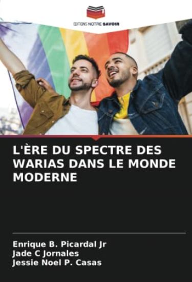 L'ÈRE DU SPECTRE DES WARIAS DANS LE MONDE MODERNE