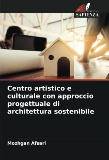 Centro artistico e culturale con approccio progettuale di architettura sostenibile