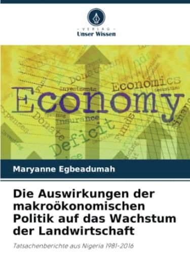 Die Auswirkungen der makroökonomischen Politik auf das Wachstum der Landwirtschaft