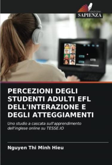 PERCEZIONI DEGLI STUDENTI ADULTI EFL DELL'INTERAZIONE E DEGLI ATTEGGIAMENTI