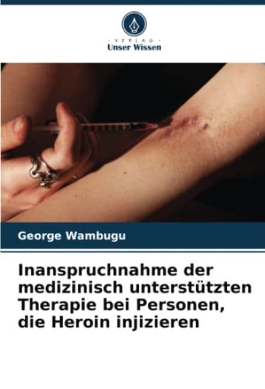 Inanspruchnahme der medizinisch unterstützten Therapie bei Personen, die Heroin injizieren