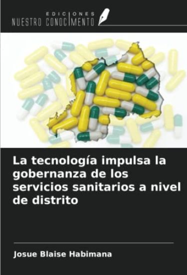 La tecnología impulsa la gobernanza de los servicios sanitarios a nivel de distrito