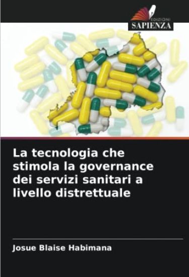 La tecnologia che stimola la governance dei servizi sanitari a livello distrettuale