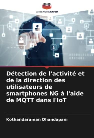 Détection de l'activité et de la direction des utilisateurs de smartphones NG à l'aide de MQTT dans l'IoT