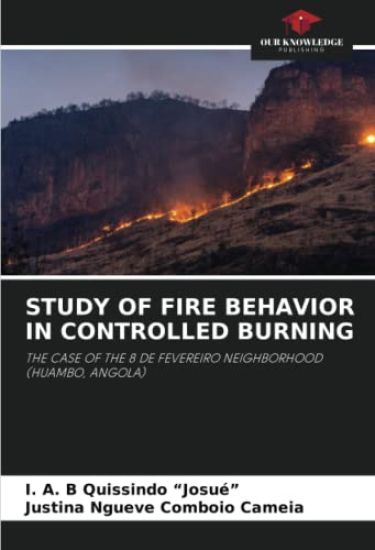 STUDY OF FIRE BEHAVIOR IN CONTROLLED BURNING