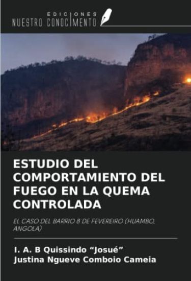 ESTUDIO DEL COMPORTAMIENTO DEL FUEGO EN LA QUEMA CONTROLADA