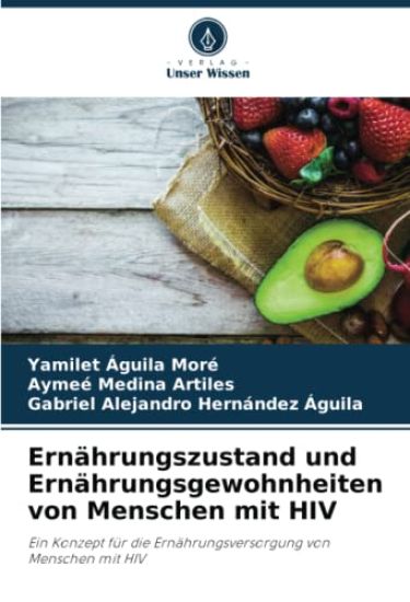 Ernährungszustand und Ernährungsgewohnheiten von Menschen mit HIV