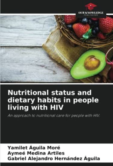 Nutritional status and dietary habits in people living with HIV