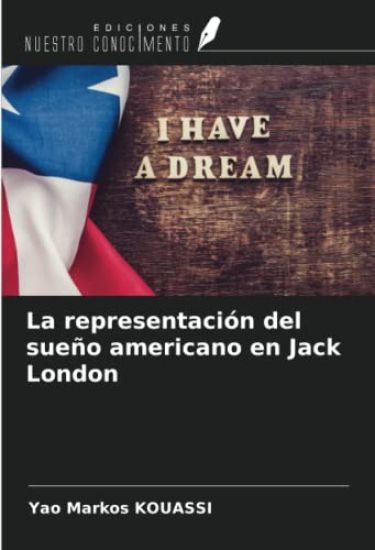 La representación del sueño americano en Jack London