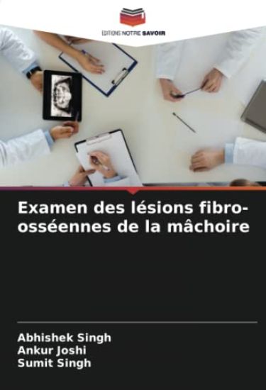 Examen des lésions fibro-osséennes de la mâchoire
