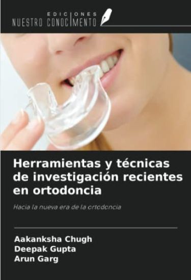 Herramientas y técnicas de investigación recientes en ortodoncia