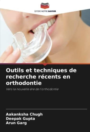 Outils et techniques de recherche récents en orthodontie