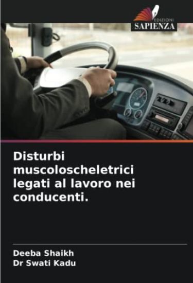 Disturbi muscoloscheletrici legati al lavoro nei conducenti.