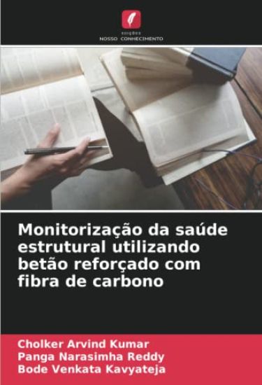 Monitorização da saúde estrutural utilizando betão reforçado com fibra de carbono