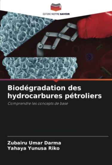 Biodégradation des hydrocarbures pétroliers