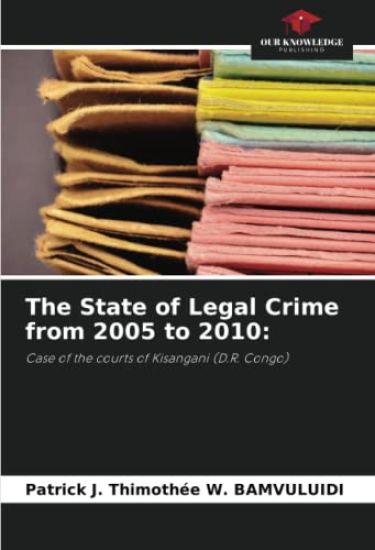 The State of Legal Crime from 2005 to 2010: