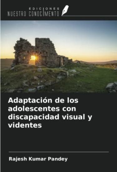 Adaptación de los adolescentes con discapacidad visual y videntes