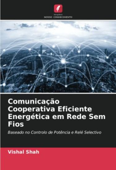 Comunicação Cooperativa Eficiente Energética em Rede Sem Fios