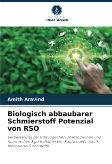 Biologisch abbaubarer Schmierstoff Potenzial von RSO