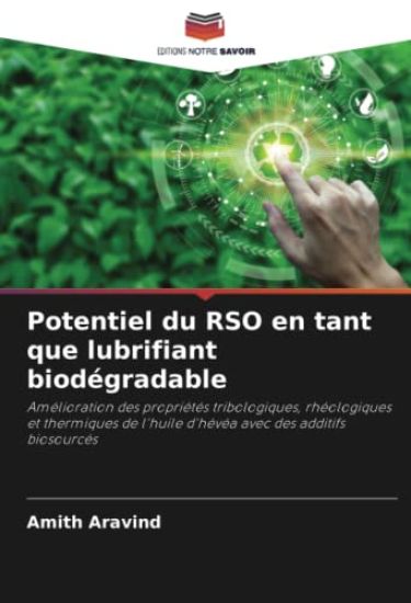 Potentiel du RSO en tant que lubrifiant biodégradable