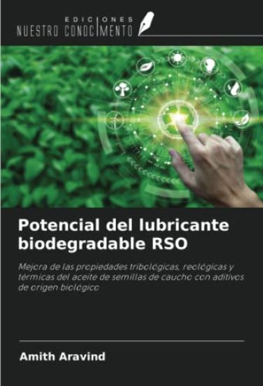 Potencial del lubricante biodegradable RSO