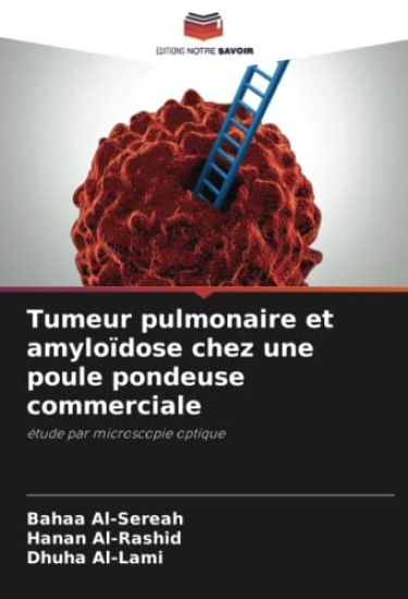 Tumeur pulmonaire et amyloïdose chez une poule pondeuse commerciale