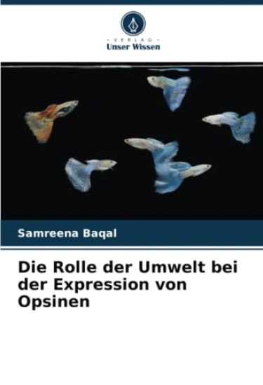 Die Rolle der Umwelt bei der Expression von Opsinen