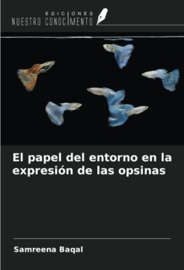 El papel del entorno en la expresión de las opsinas
