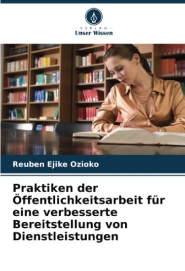 Praktiken der Öffentlichkeitsarbeit für eine verbesserte Bereitstellung von Dienstleistungen