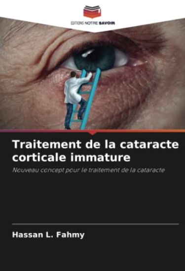 Traitement de la cataracte corticale immature