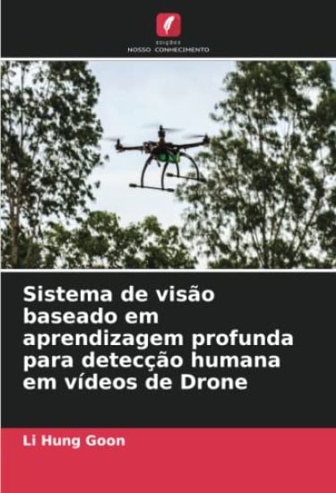 Sistema de visão baseado em aprendizagem profunda para detecção humana em vídeos de Drone