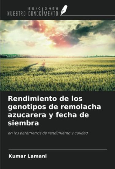 Rendimiento de los genotipos de remolacha azucarera y fecha de siembra