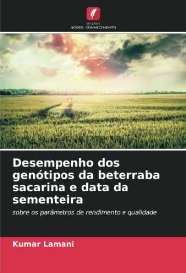 Desempenho dos genótipos da beterraba sacarina e data da sementeira