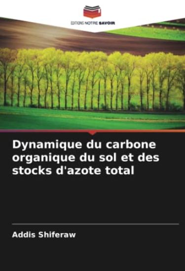 Dynamique du carbone organique du sol et des stocks d'azote total