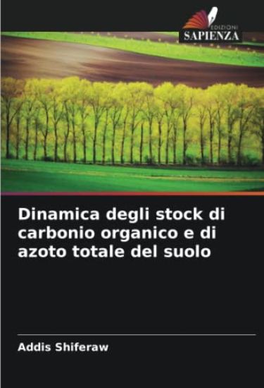 Dinamica degli stock di carbonio organico e di azoto totale del suolo