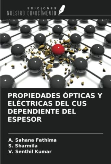 PROPIEDADES ÓPTICAS Y ELÉCTRICAS DEL CUS DEPENDIENTE DEL ESPESOR