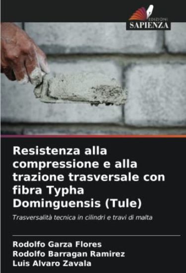 Resistenza alla compressione e alla trazione trasversale con fibra Typha Dominguensis (Tule)