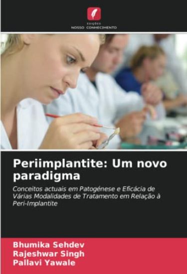 Periimplantite: Um novo paradigma