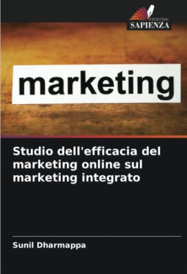 Studio dell'efficacia del marketing online sul marketing integrato