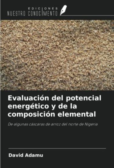 Evaluación del potencial energético y de la composición elemental