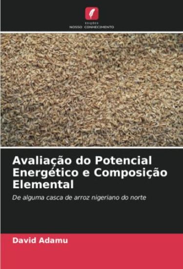 Avaliação do Potencial Energético e Composição Elemental