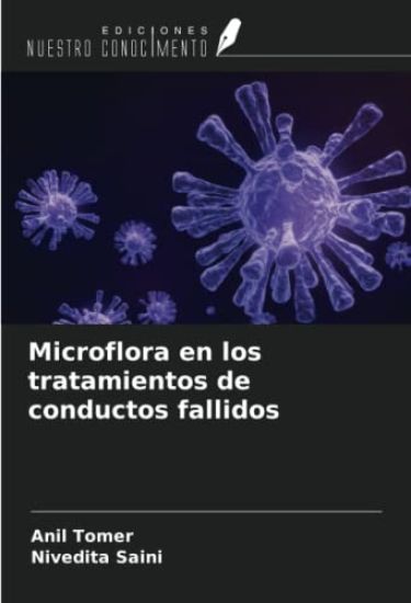Microflora en los tratamientos de conductos fallidos
