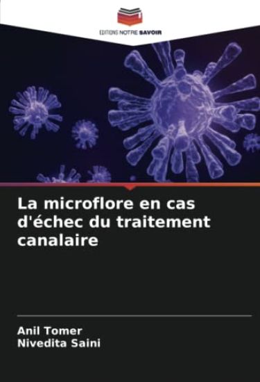 La microflore en cas d'échec du traitement canalaire