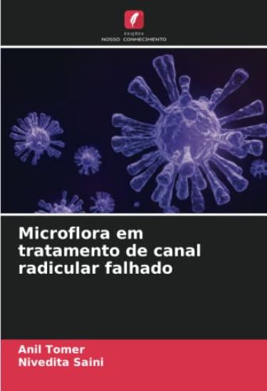 Microflora em tratamento de canal radicular falhado