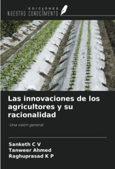 Las innovaciones de los agricultores y su racionalidad