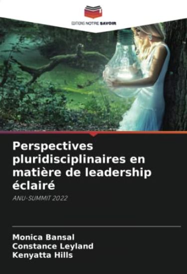 Perspectives pluridisciplinaires en matière de leadership éclairé