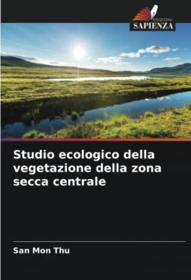 Studio ecologico della vegetazione della zona secca centrale